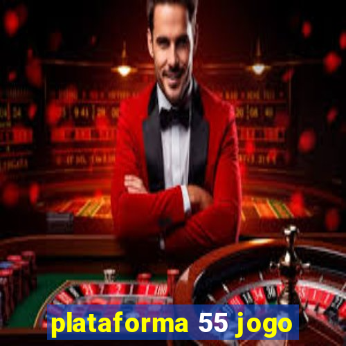 plataforma 55 jogo